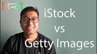 iStock and Getty Images same or different?!? Explained in Hindi