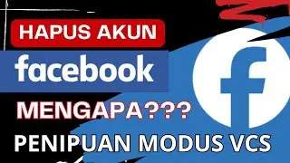 MENGAPA KORBAN VCS HARUS HAPUS AKUN FB??