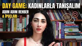 How to play the day game? Let's meet the women :)