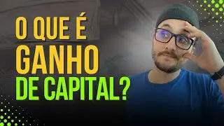 O QUE É GANHO DE CAPITAL?? #contabilidade #impostoderenda #irpf