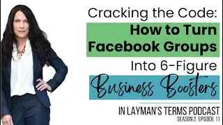 Discover the Secret: Turning Facebook Groups into 6-Figure Business Boosters