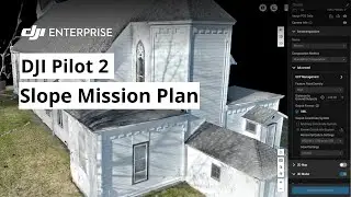 Create A Slope Mission Plan with DJI Pilot 2