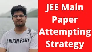 Paper Attempting Strategy for BEST Marks (JEE Main) | Kalpit Veerwal
