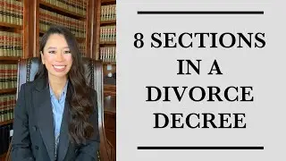 8 Sections in a Divorce Decree