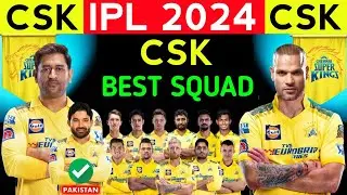 IPL 2024 | Chennai Super Kings Full Squad | CSK Team Final Squad 2024 | CSK Team New Players List