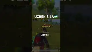 UZBEK SILA🇺🇿 28kills