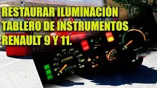 Recuperar iluminación tablero de instrumentos Renault 9 y 11 [Part 1]