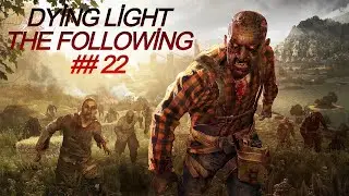 END - DYİNG LİGHT THE FOLLOWİNG (ZOMBİE GAME) - FULL GAMEPLAY WALKTHROUGH