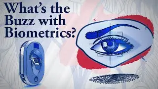 What's the Buzz with Biometrics?