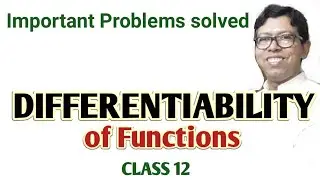 Differentiability of functions | Questions solved | Class 12 Mathematics