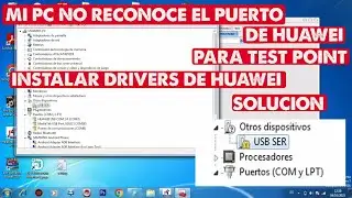 MI PC NO RECONOCE MI HUAWEI PARA HACER TEST POINT ( INSTALAR DRIVERS DE HUAWEI CORRECTAMENTE) 2025