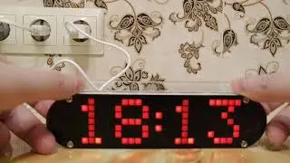 Часы DS3231, Настольный будильник с ЖК-матрицей. DIY LED Dot Matrix DS3231 Alarm Desktop Clock. ч.1