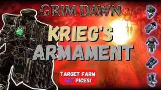 How to get Krieg's Armament Set in Grim Dawn | Target farming Legendary set pieces | v1.1.9.6