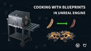 Cooking with Blueprints in Unreal Engine 4