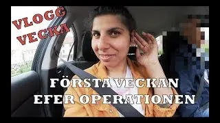 VLOGGVECKA & ÖRONOPERATION 🤕