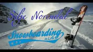 Silje Norendal: Snowboarding is life