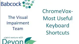 ChromeVox- Most Useful Keyboard Shortcuts