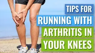 Eight Tips for Running with Knee Arthritis