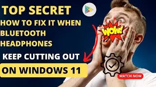 How to Fix It When Bluetooth Headphones Keep Cutting Out in Windows 11