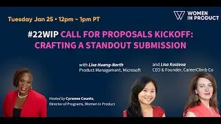 #22WIP Call For Proposals Kickoff: Crafting a Standout Submission