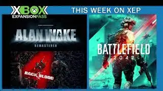 Xbox Expansion Pass 103: Alan Wake & Back 4 Blood Reviews | Broken Battlefield 2042 | Wild Ubisoft