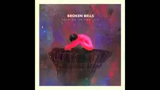 Broken Bells -  Holding On For Life