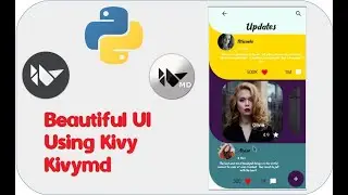 Beautiful User interface  using kivy kivymd python 