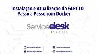 GLPI 10 | Infraestrutura ágil de GLPI com Docker