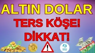 DİKKAT! Altın Dolar Ters Köşe! Borsa Yükseliş Nereye? #btc  #altın  #borsa