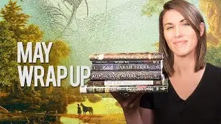 May Wrap Up | 2018