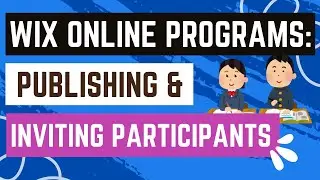 Wix Online Programs - Publishing Your Program And Inviting Participants