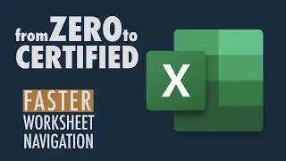 Microsoft Excel Basics - Faster Worksheet Navigation