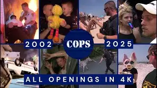Every Cops Intro in 4K Widescreen 2002-2025
