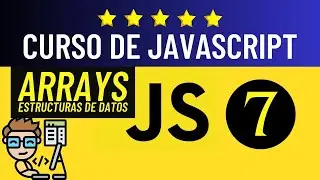 🟡➤ 7. Estructuras de Datos - ARRAYS ✅【CURSO DE JAVASCRIPT DESDE CERO con Visual Studio Code】
