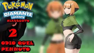 POKEMON | DIAMANTE LUCENTE | SWITCH | GAMEPLAY ITA | RIASSUNTO | EP #2 : ODIO QUEL PENNUTO