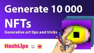 Generate 10 000 NFTs (Generative art tips and tricks)