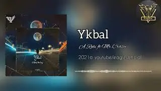 A.Robi ft Mr.Crazy-Ykbal (Official Audio)