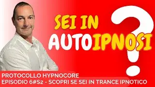 Episodio 6 Sei in autoipnosi? Scopri come