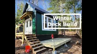 Off Grid Cabin Build - #17 -  Spring Thaw and Deck Build