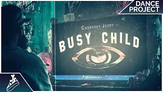 Charodey Jeddy - Busy Child | Hip Hop Dance Music