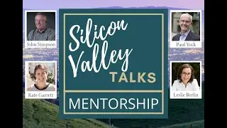 Silicon Valley Talks: Mentorship