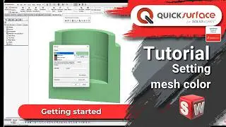 Getting Started: QUICKSURFACE for SOLIDWORKS – Setting Mesh Color