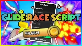 Roblox Glide Race Script | Milions Of Money | MORE!!