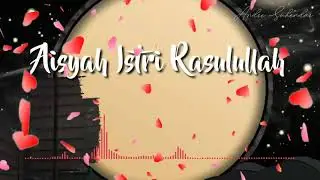 Aisyah istri Rasulullah | Cover by Nada Sikkah