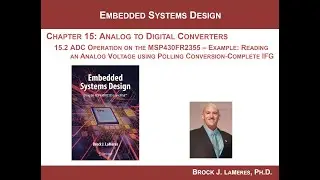 15.2(b) - Analog-to-Digital Converter on the MSP430: Reading Voltage w/ Conversion-Complete Polling