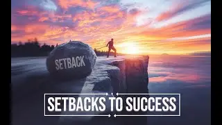 Transform Your Setbacks into Success