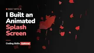 I Built an Animated Splash Screen Using AI — Zero Coding Skills Needed
