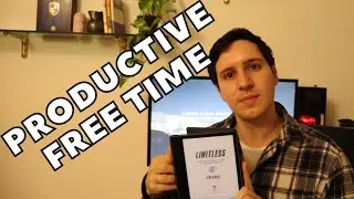 How to make your FREE TIME more PRODUCTIVE
