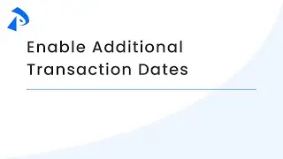 Enable Additional Transaction Dates (Account Setup Wizard)