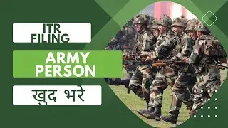 Army Person ITR (Part 1) Filing Online 2023-2024 | ITR 1 Filing Online,Army Person | ITR For Defense